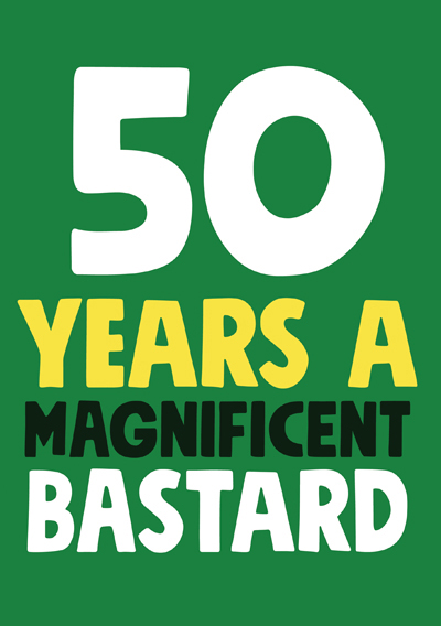 50 Years a Magnificent Bastard