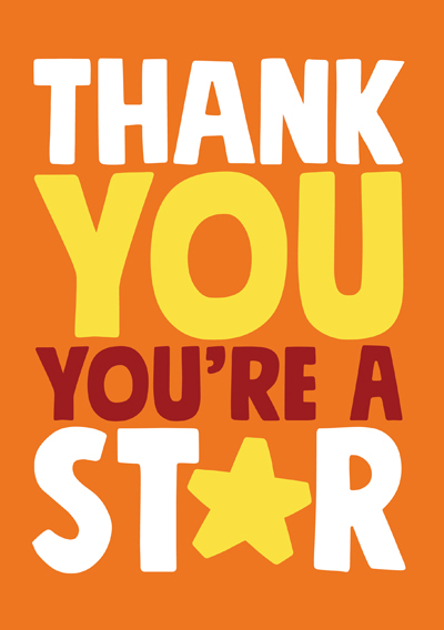 Thank you You're a Star